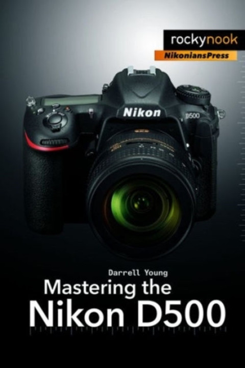 Omslag: Mastering the Nikon D500