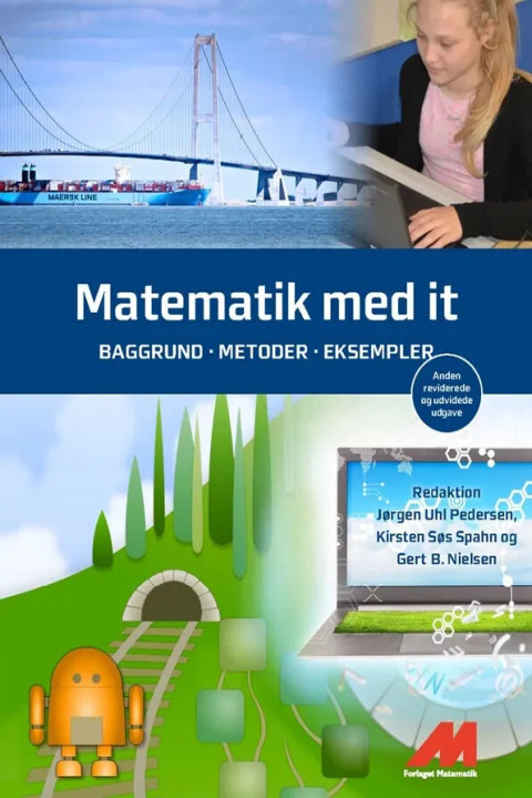 Omslag: Matematik med it - Baggrund - metoder -eksempler