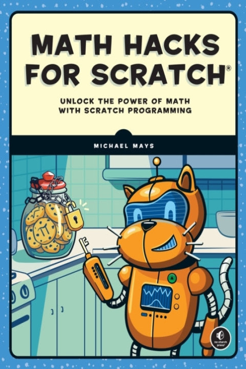 Omslag: Math Hacks For Scratchunlock The Power Of Math With Scratch