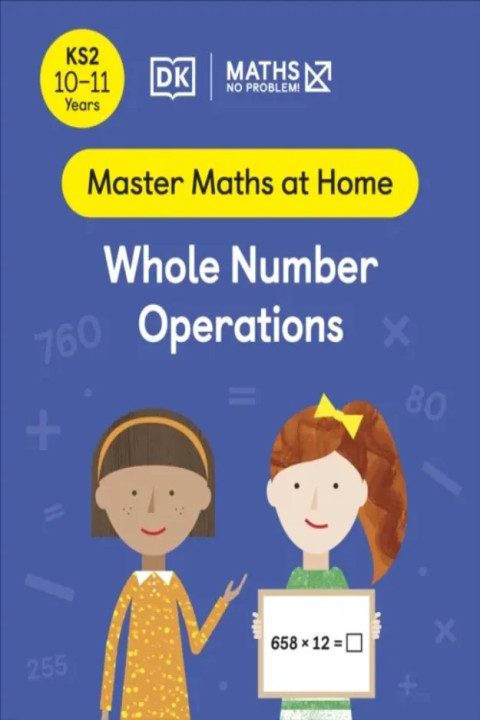 Omslag: Maths No Problem! Whole Number Operations, Ages 10-11 (Key Stage 2)
