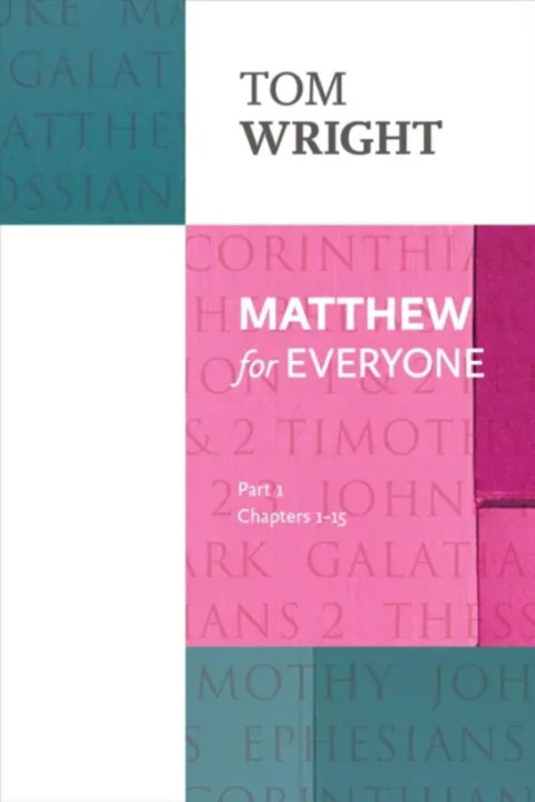 Omslag: Matthew for Everyone: Part 1 chapters 115 - chapters 1-15