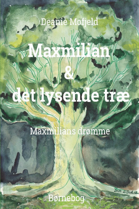 Omslag: Maxmilian og det lysende træ