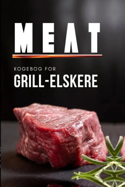 Omslag: MEAT - kogebog for grill-elskere
