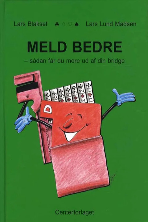 Omslag: Meld bedre - sådan får du mere ud af din bridge