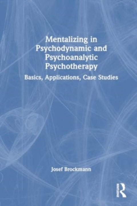 Omslag: Mentalizing in Psychodynamic and Psychoanalytic Psychotherap