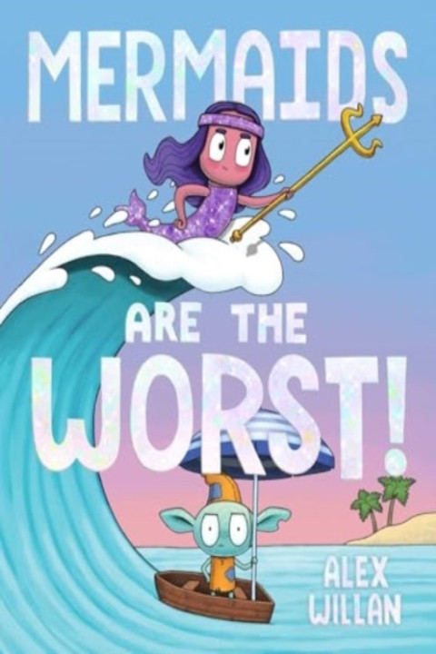 Omslag: Mermaids Are The Worst!