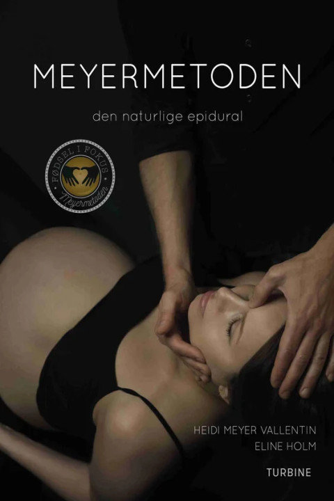 Omslag: Meyermetoden - den naturlige epidural