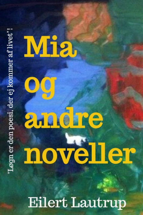 Omslag: Mia & andre noveller