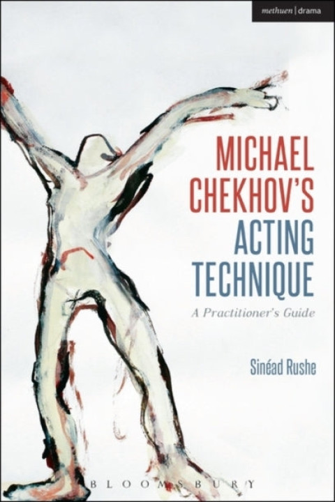 Omslag: Michael Chekhovâ S Acting Technique A Practitionerâ S Guide