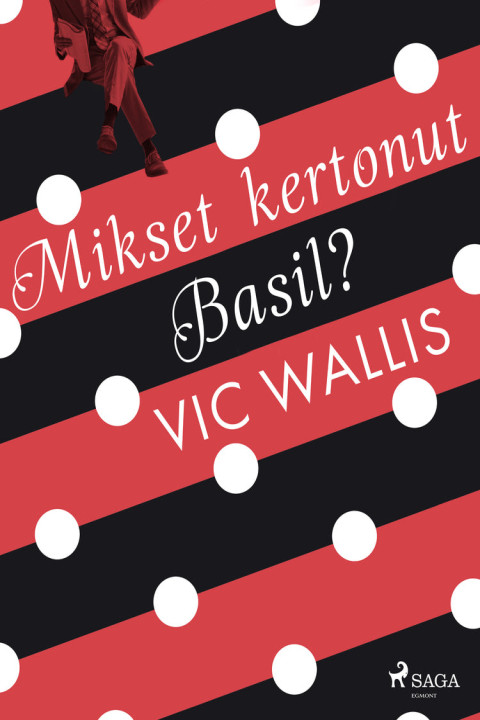 Omslag: Mikset kertonut, Basil?
