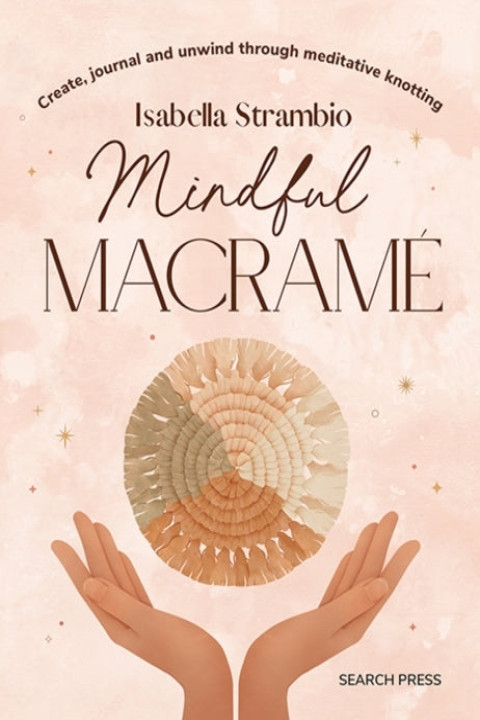 Omslag: Mindful Macramecreate Journal And Unwind Through Meditative