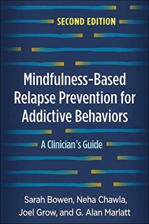 Omslag: Mindfulness-Based Relapse Prevention for Addictive Behaviors, Second Edition