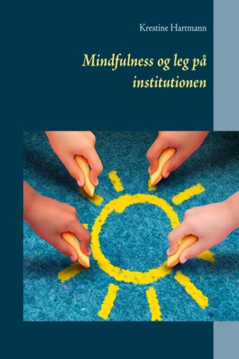 Omslag: Mindfulness og leg på institutionen