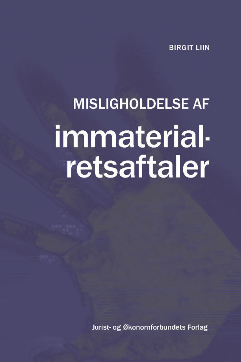 Omslag: Misligholdelse af immaterialretsaftaler