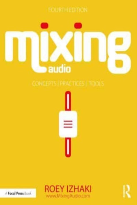 Omslag: Mixing Audioconcepts Practices and Tools