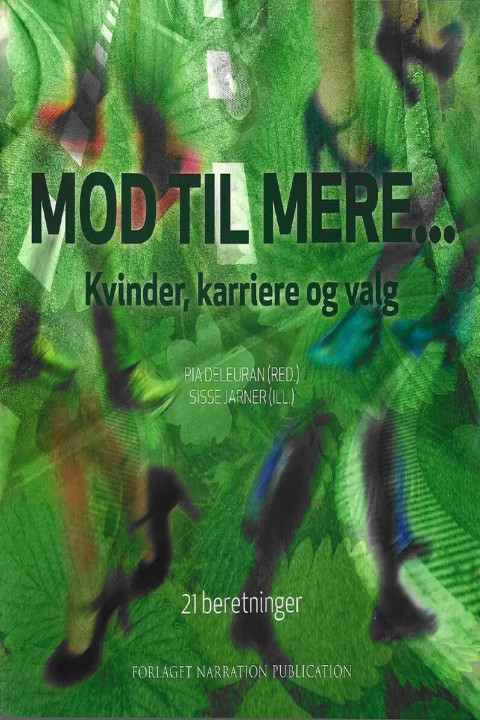 Omslag: Mod til mere... - Kvinder, karriere og valg