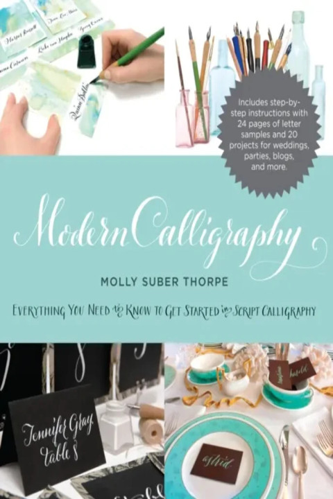 Omslag: Modern Calligraphy - Everything You Need to Know to Get Started in Script Calligraphy