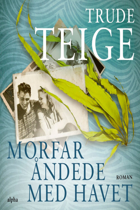 Omslag: Morfar åndede med havet