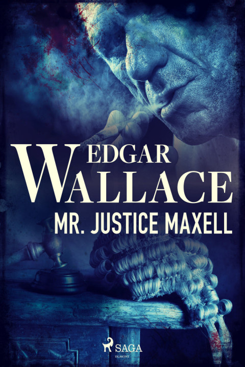 Omslag: Mr. Justice Maxell