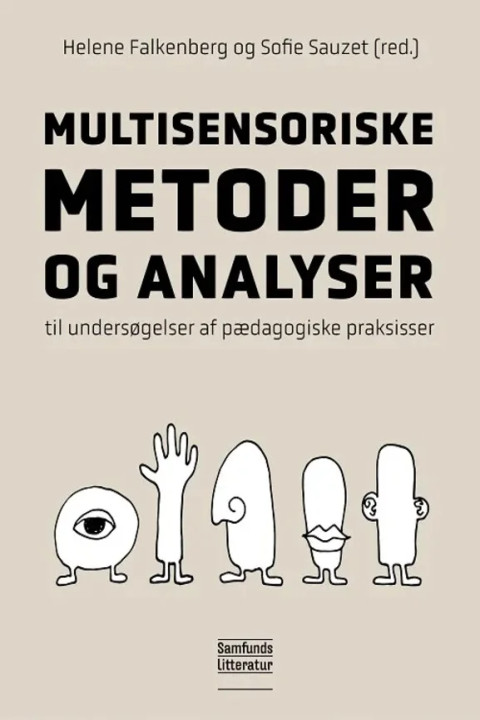 Omslag: Multisensoriske metoder og analyser - til undersøgelser af pædagogiske praksisser