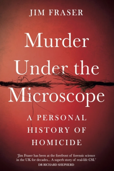 Omslag: Murder Under The Microscopeserial Killers Cold Cases and Li