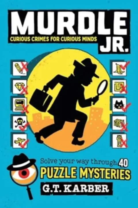 Omslag: Murdle Jr.: Curious Crimes for Curious Minds