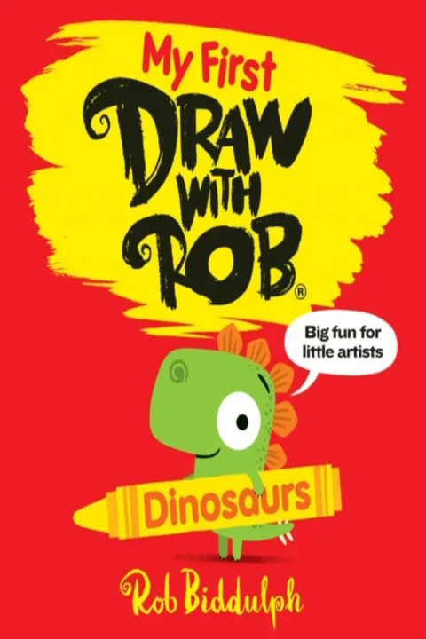 Omslag: My First Draw With Rob: Dinosaurs