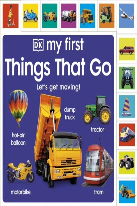 Omslag: My First Things That Go: Let s get moving!