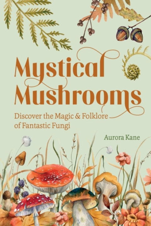 Omslag: Mystical Mushrooms