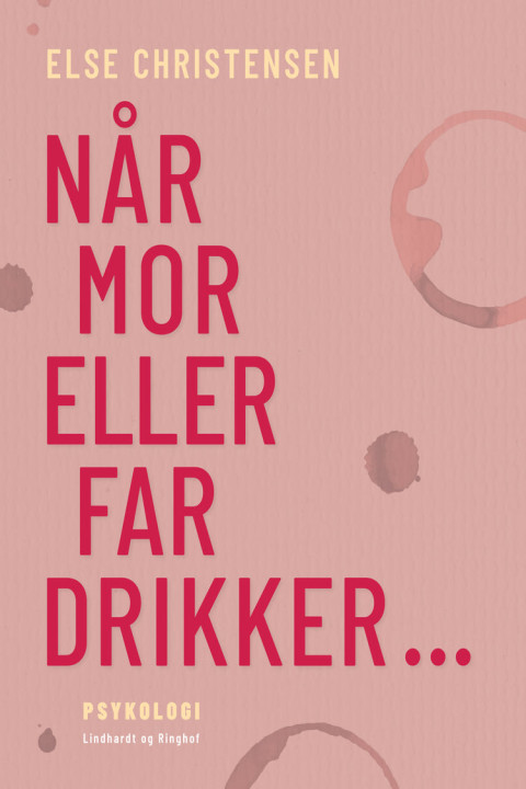 Omslag: Når mor eller far drikker...