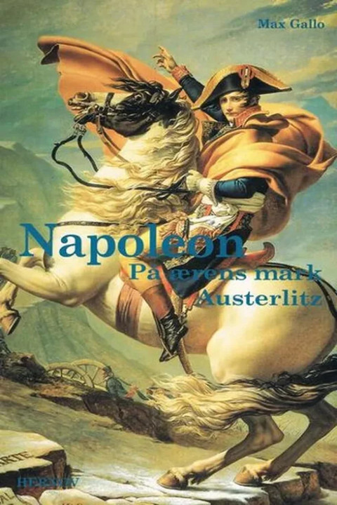 Omslag: Napoleon - På ærens mark Austerlitz