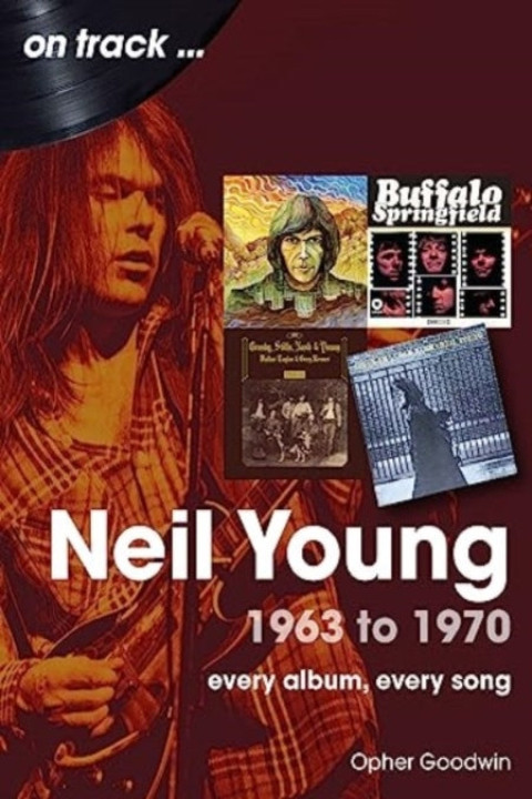 Omslag: Neil Young 1963 to 1970