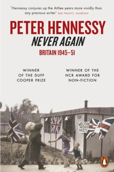Omslag: Never Again - Britain 1945-1951