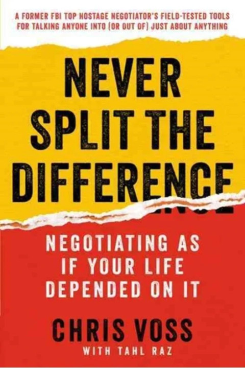 Omslag: Never Split the Difference - Negotiating as if Your Life Depended on It