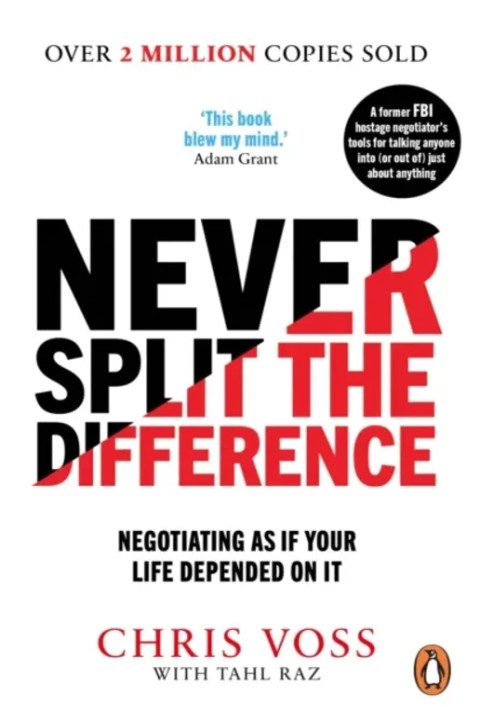 Omslag: Never Split the Difference - Negotiating as if Your Life Depended on It