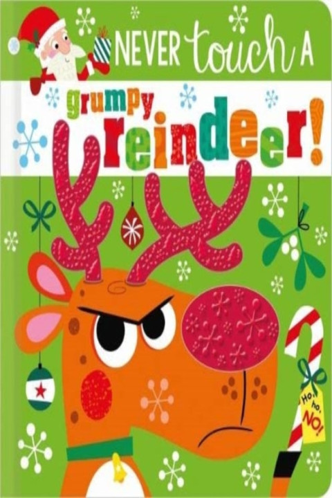 Omslag: Never Touch A Grumpy Reindeer!