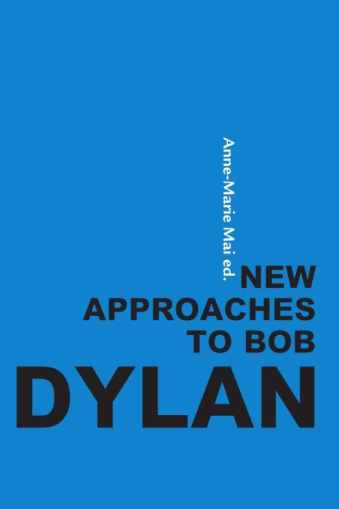 Omslag: New approaches to Bob Dylan
