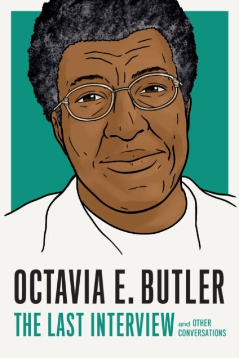 Omslag: Octavia E. Butler the Last Interview
