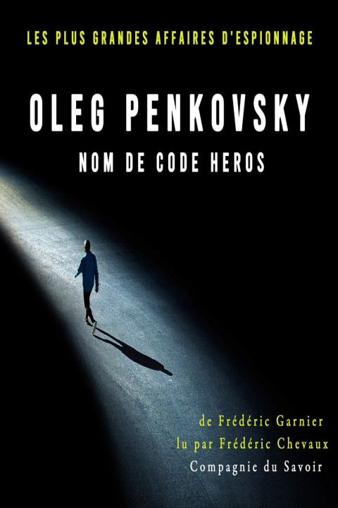Omslag: Oleg Penkovsky, nom de code HEROS