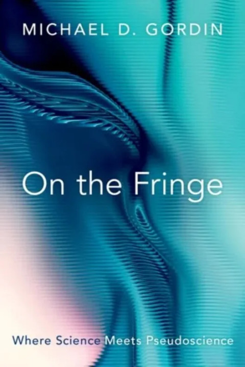 Omslag: On the Fringe - Where Science Meets Pseudoscience
