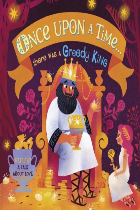Omslag: Once Upon A Time...there was a Greedy King