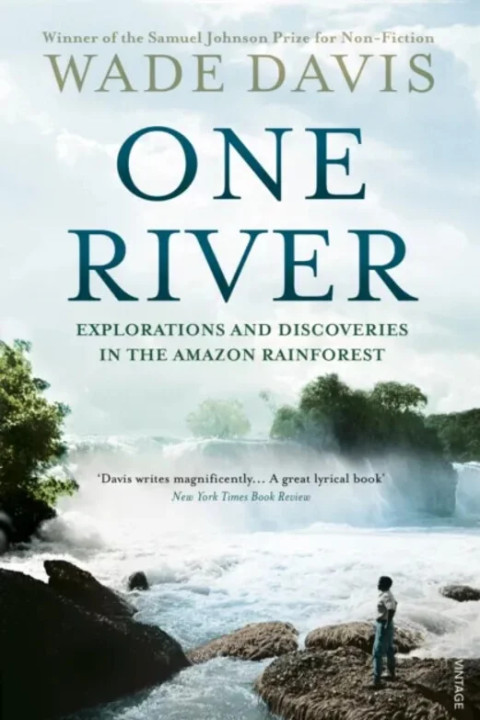 Omslag: One River - Explorations and Discoveries in the Amazon Rain Forest