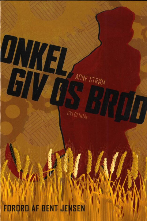 Omslag: Onkel, giv os brød