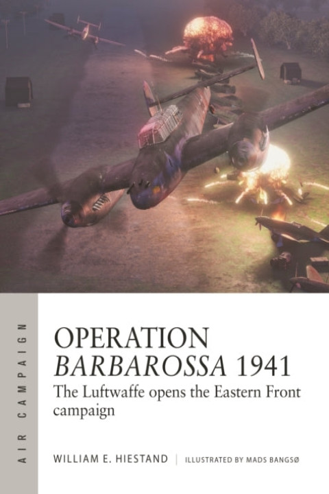 Omslag: Operation Barbarossa 1941 The Luftwaffe Opens The Eastern Front Campaign