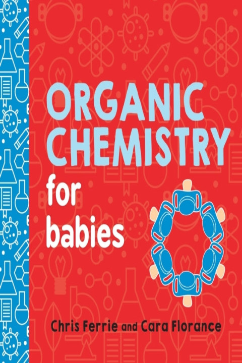 Omslag: Organic Chemistry for Babies