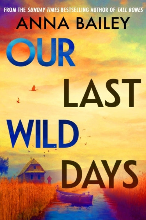 Omslag: Our Last Wild Days