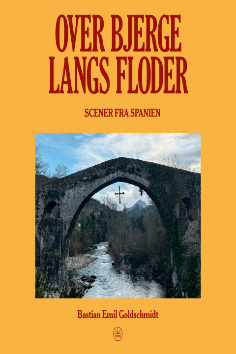 Omslag: Over bjerge, langs floder - Scener fra Spanien