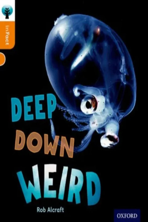 Omslag: Oxford Reading Tree inFact: Level 6: Deep Down Weird