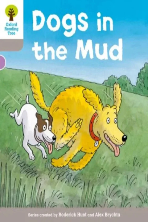 Omslag: Oxford Reading Tree: Level 1 More a Decode and Develop Dogs in Mud
