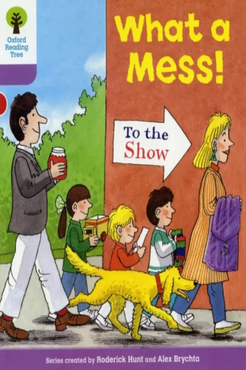 Omslag: Oxford Reading Tree: Level 1+: More Patterned Stories: What a Mess!